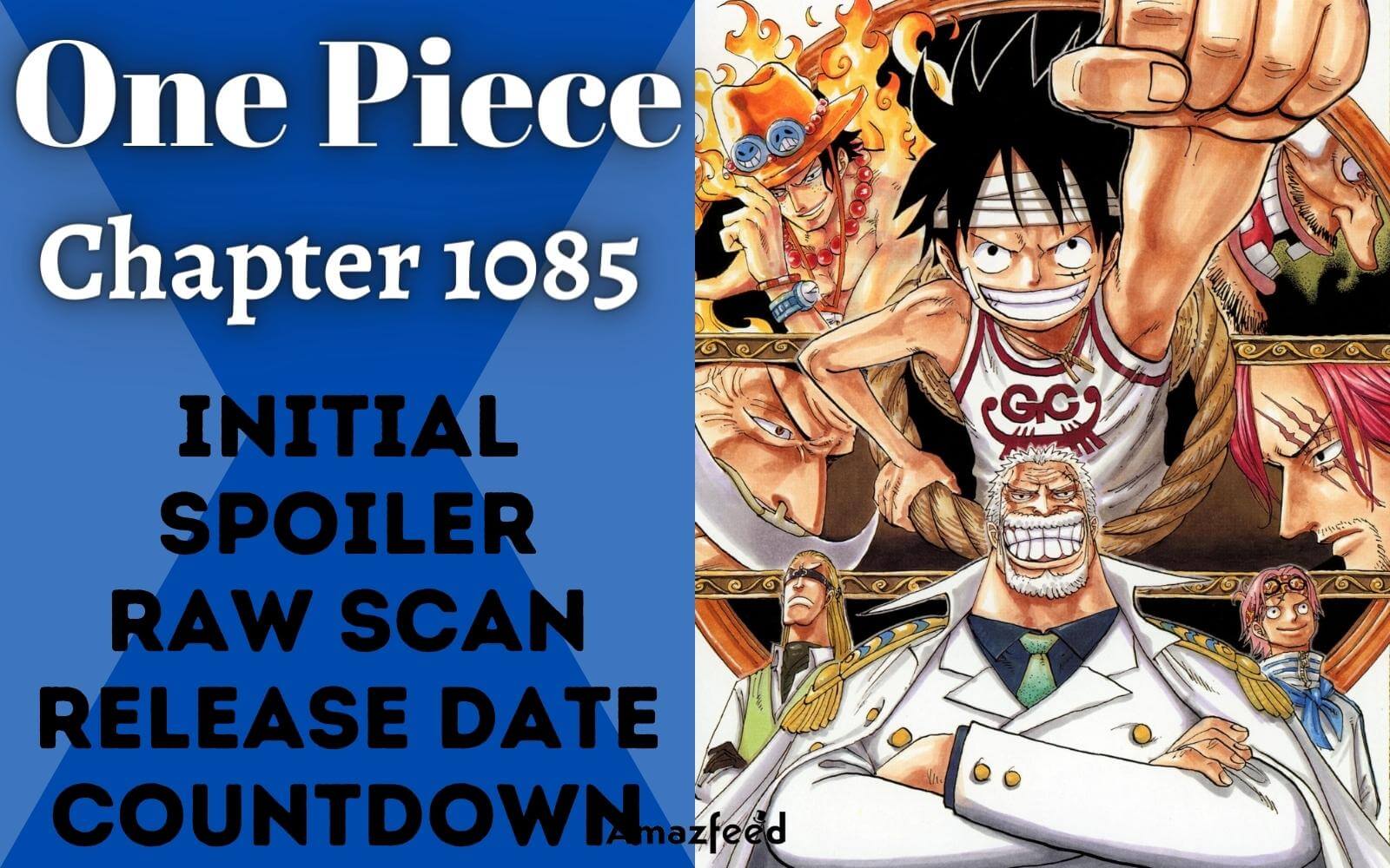 One Piece Chapter 1085 Initial Spoiler Release Date Countdown Recap 