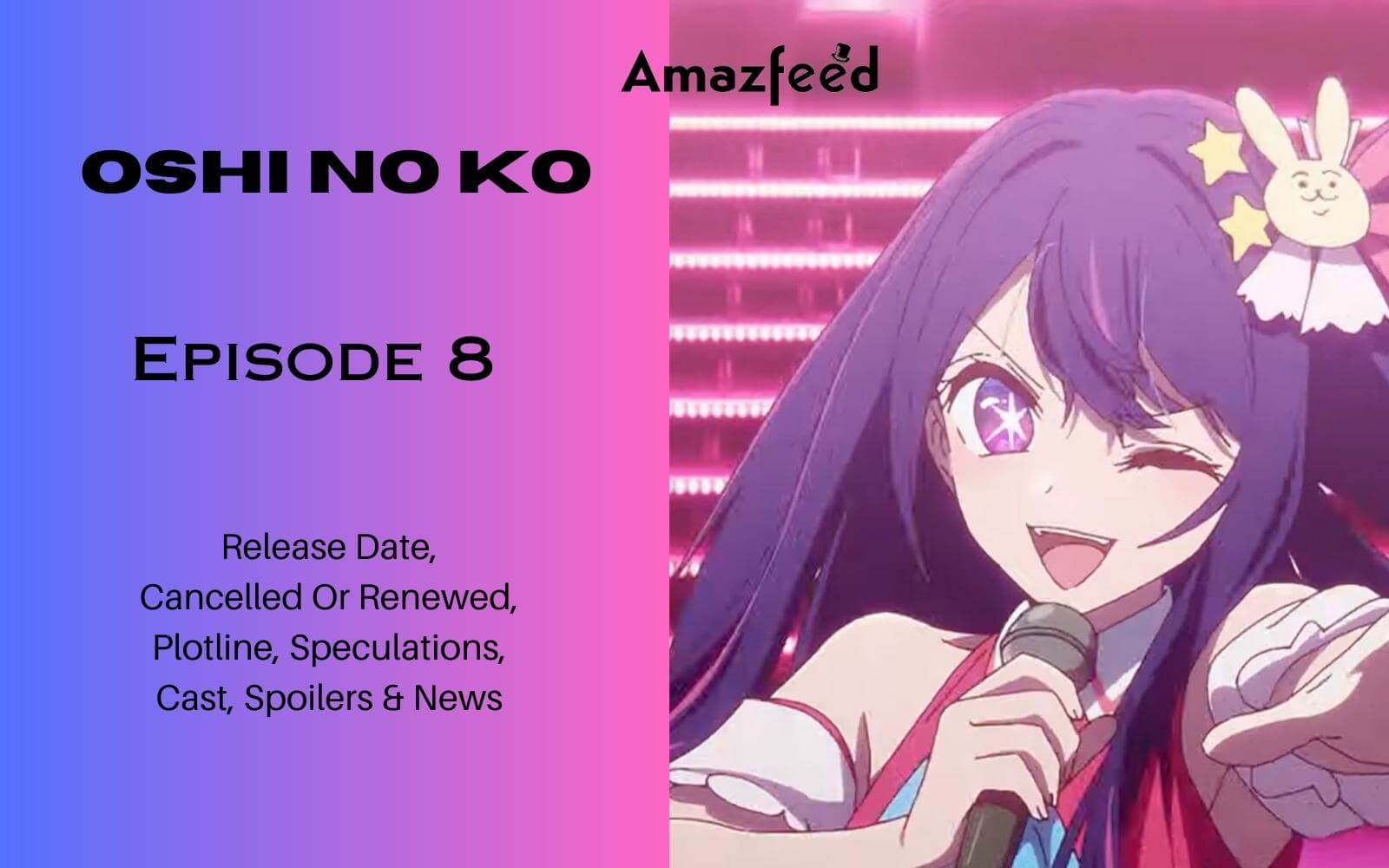 Oshi no Ko' Episode 8 Preview : r/anime
