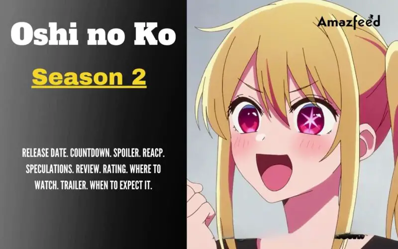 Oshi No Ko Season 2 Announced Trailer