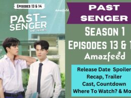 Past Senger Episode 13 & 14