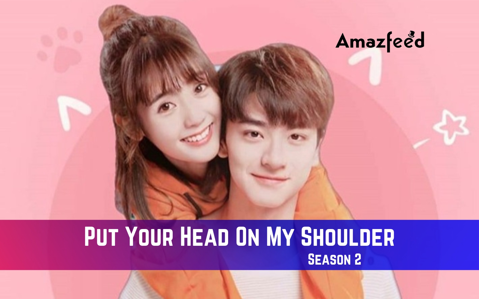 Put Your Head On My Shoulder season 2 Release Date