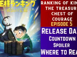 Ranking of Kings the Treasure Chest of Courage Episode 5