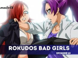 Rokudos Bad Girls Episode 10
