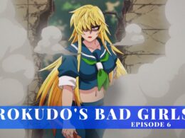 Rokudo's Bad Girls Season 1 Episode 6