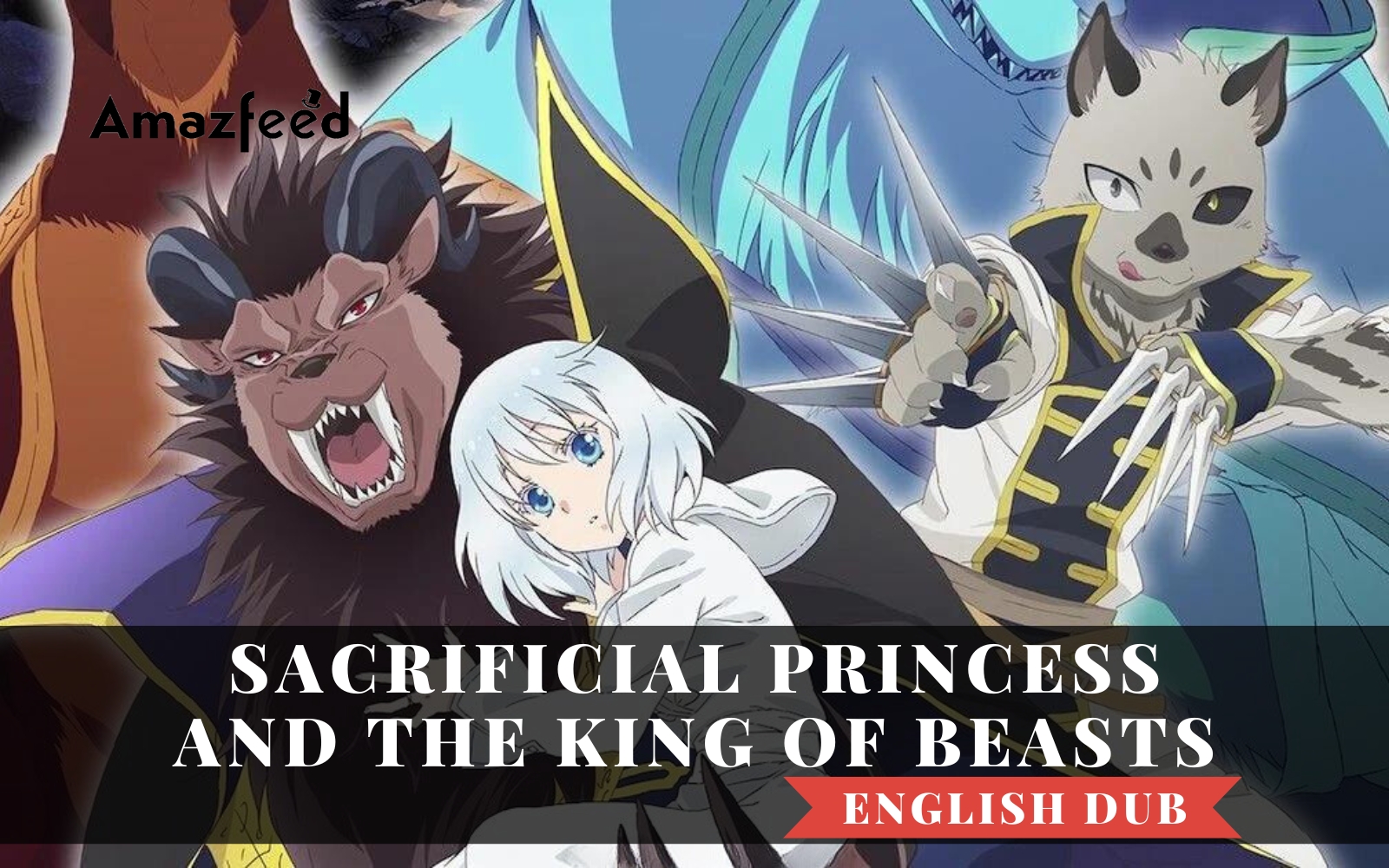 Sacrificial Princess and the King of Beasts Wiki