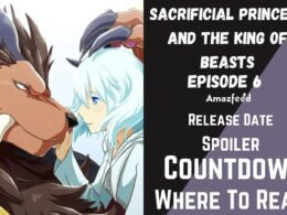 Sacrificial Princess and the King of Beasts Episode 6