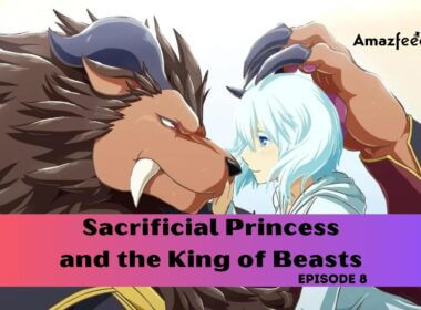 Sacrificial Princess and the King of Beasts Episode 8