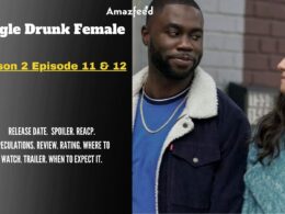 Single Drunk Female Season 2 Episode 11 & Episode 12