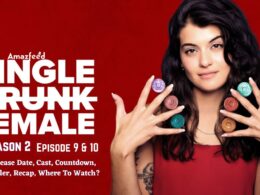Single Drunk Female Season 2 Episode 9 & Episode 10