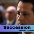 Succession Season 4 Episode 11 & 12