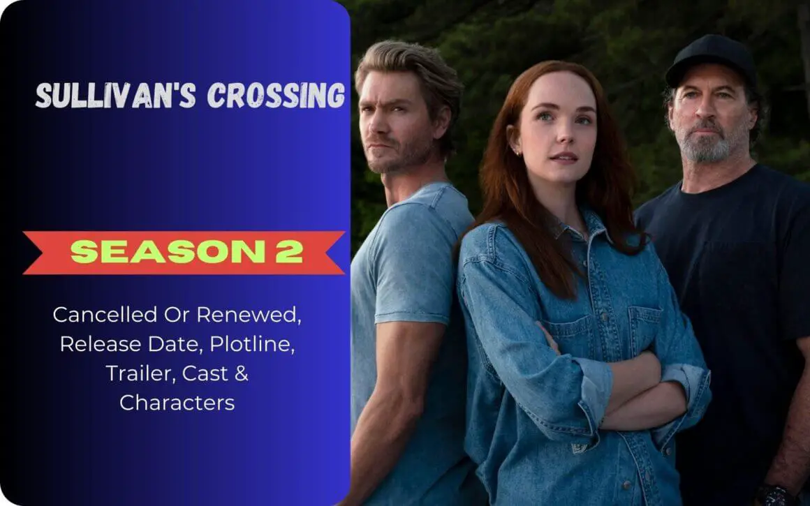 Sullivan's Crossing Season 2 Cancelled Or Renewed, Release Date