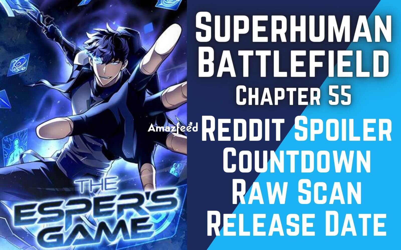 Superhuman Battlefield Chapter 54 Superhuman Battlefield Chapter 55 Spoiler, Raw Scan, Release Date