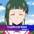Talentless Nana Season 2 Release Date
