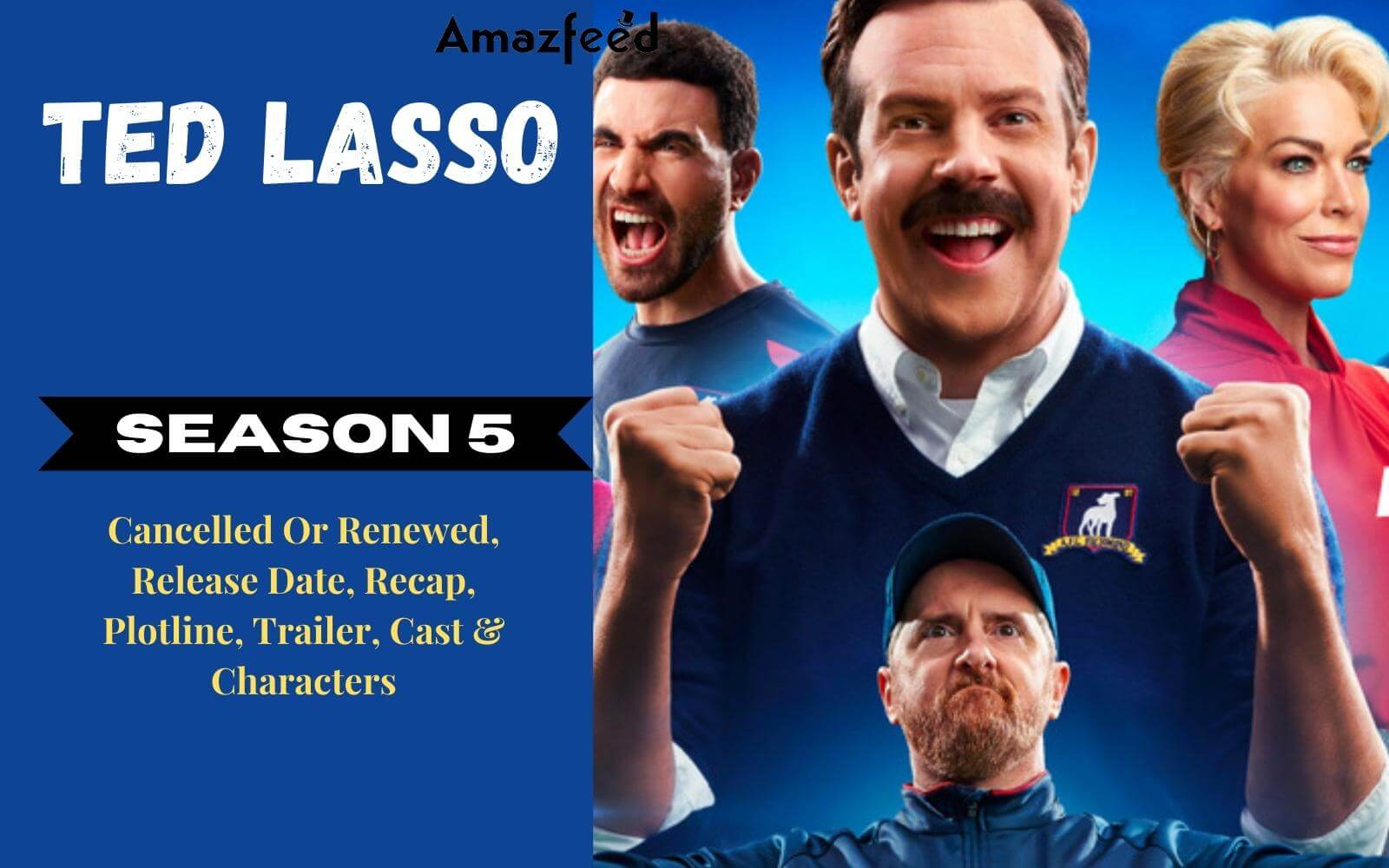 Ted Lasso Season 5 Cancelled Or Renewed? Ted Lasso Season 4 Details