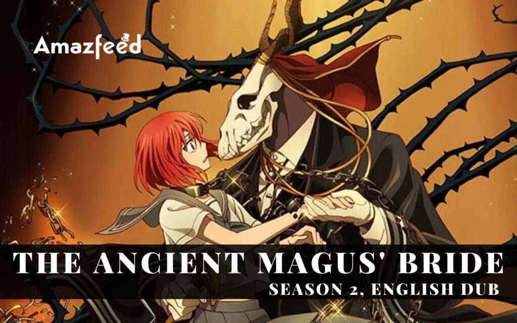 The Ancient Magus' Bride Season 2 English Dub Release Date, Where to - Ancient Magus Bride Episode 1 English Dub