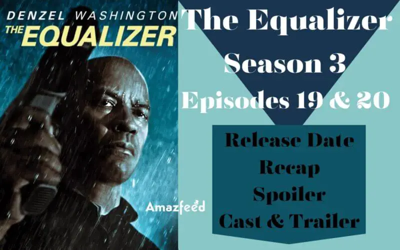 The Equalizer Season 3 Episode 19 & 20