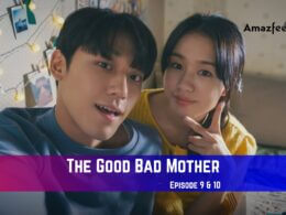 The Good Bad Mother Episode 9 Release Date