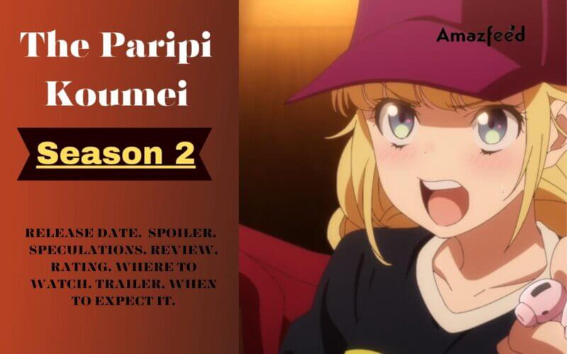 THE BEST NEW COMEDY ANIME: PARIPI KOUMEI, RELEASE DATE, MANGA AND