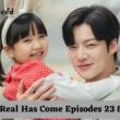 The Real Has Come Episodes 23 & 24