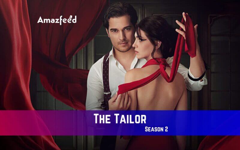 The Tailor season 2 Release Date