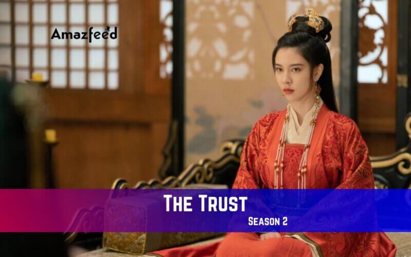 The Trust season 2 Release Date