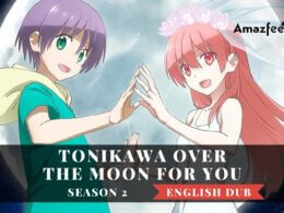Tonikawa Over the Moon for You English Dub