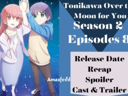 Tonikawa Over the Moon for You Season 2 Episode 8