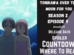 Tonikawa Over the Moon for You Season 2 Episode 9