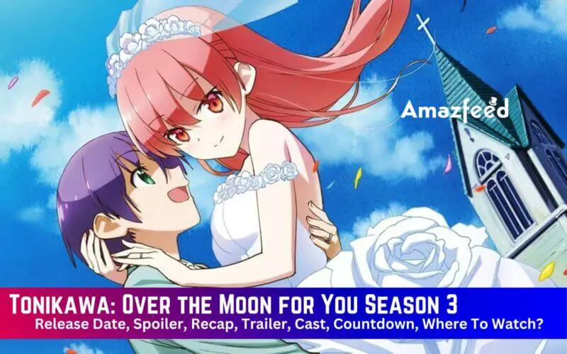 Tonikawa Over the Moon for You Season 3