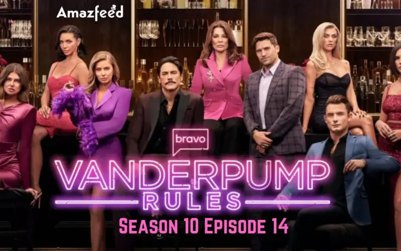 Vanderpump Rules Season 10 Episode 14