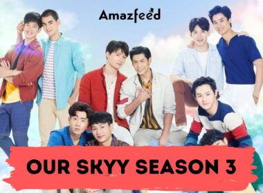 When Is Our Skyy Season 3 Coming Out (Release Date)