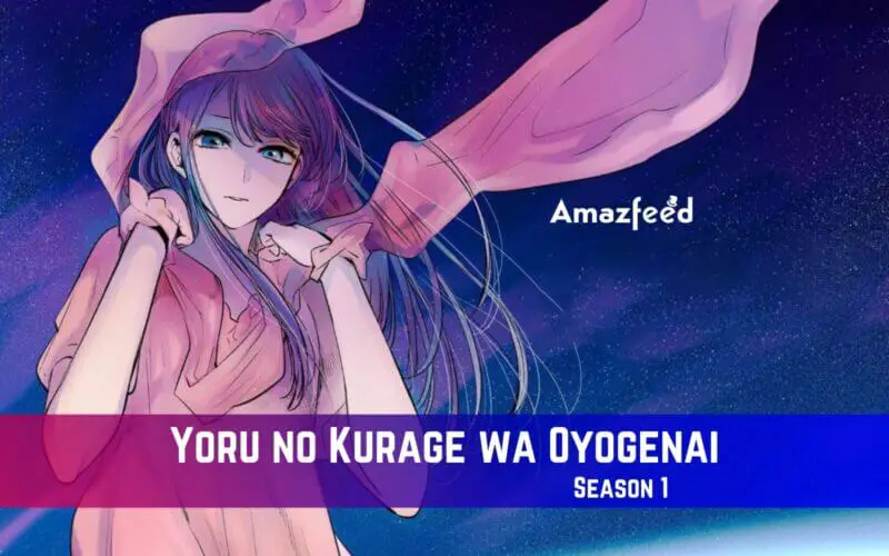 Yoru no Kurage wa Oyogenai Season 1 Release Date