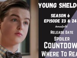 Young Sheldon Season 6 Episode 23 & 24