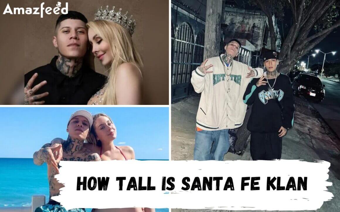 How Tall is Santa Fe Klan?, Santa Fe Klan Girlfriend, Wiki, Bio, Net
