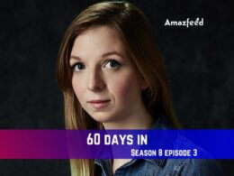 60 days in Season 8 Episode 3 Release Date