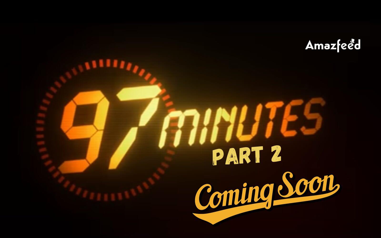 97 Minutes Part 2 97 Minutes Movie Sequel Release Date 97 Minutes