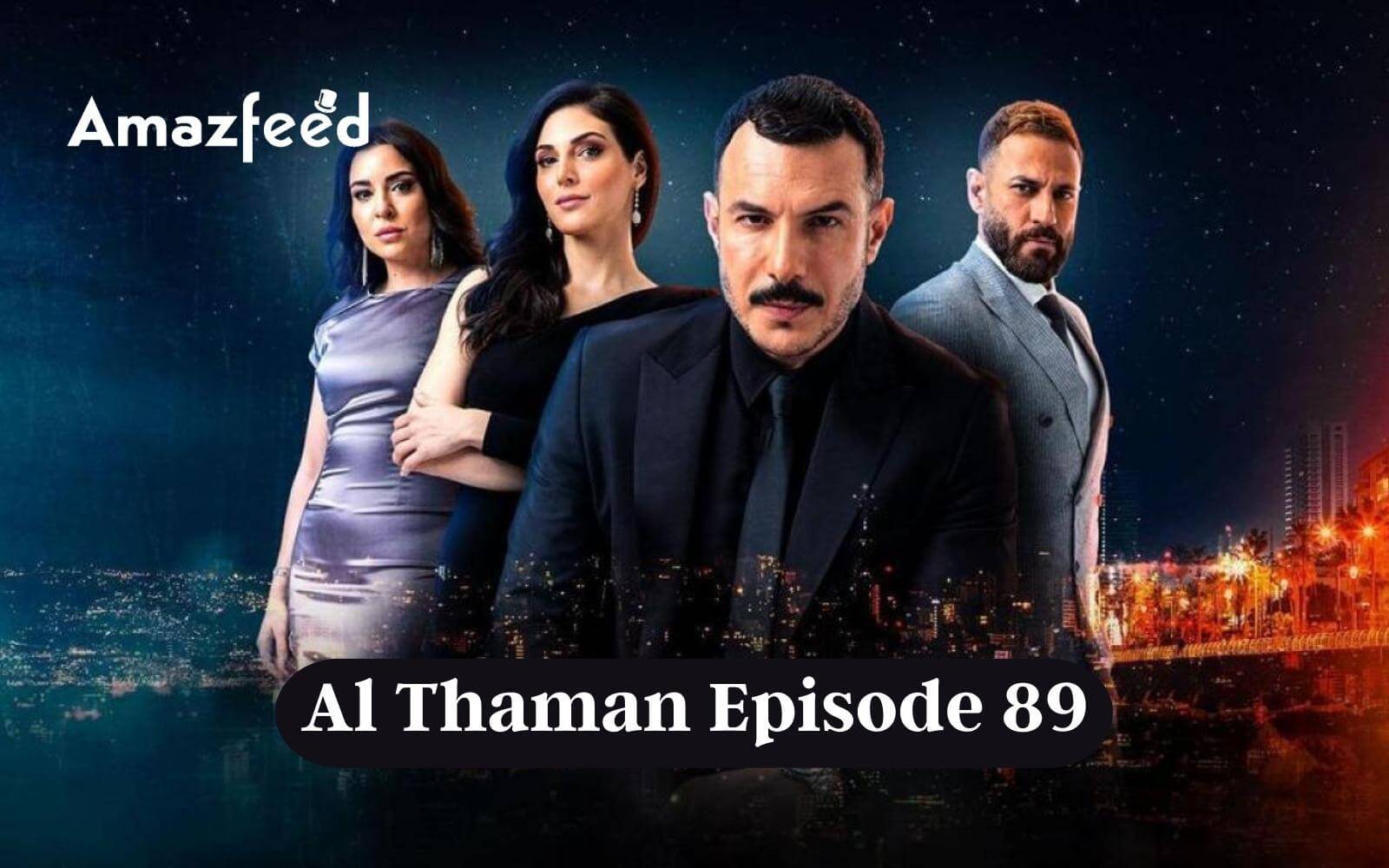 Al Thaman Episode 89 Release Date, Spoiler, Recap, Cast & Character » Amazfeed