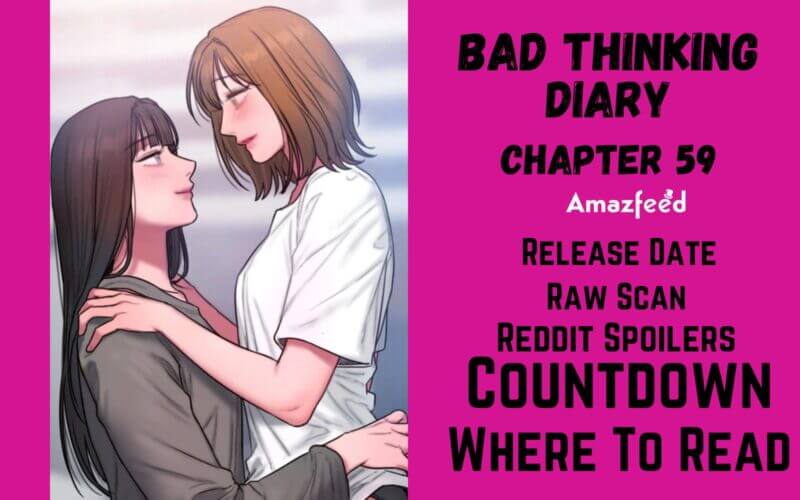 Bad Thinking Diary Chapter 59