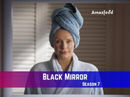 Black Mirror Season 7 Release Date