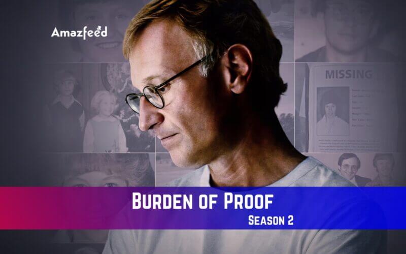 Burden of Proof Season 2 Release Date