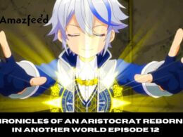 Chronicles of an Aristocrat Reborn in Another World Episode 12