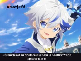 Chronicles of an Aristocrat Reborn in Another World Episode 13 & 14