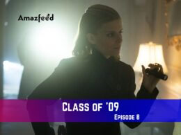 Class of '09 Episode 8 Release Date