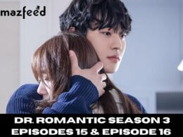 Dr. Romantic Season 3 Episodes 15 & Episode 16