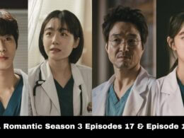 Dr. Romantic Season 3 Episodes 17 & Episode 18
