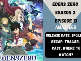Edens Zero Season 2 Episode 13 Release Date