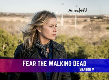 Fear the Walking Dead Season 9 Release Date