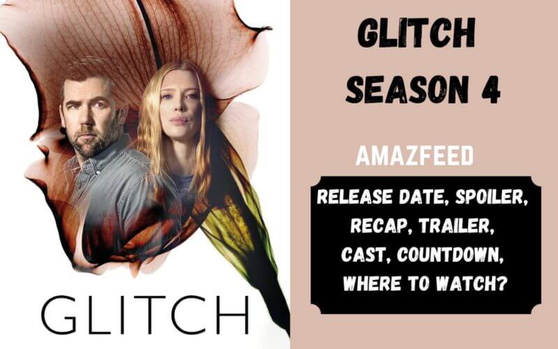 Glitch Season 4 Release date