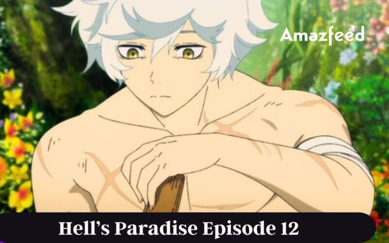 Hell’s Paradise Episode 12