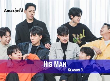 His Man Season 3 Release on